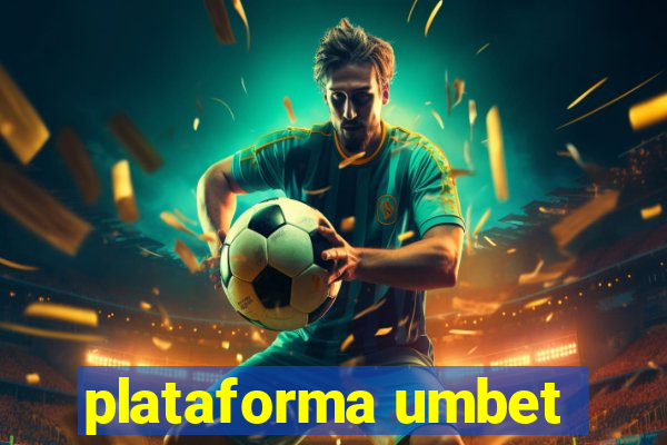 plataforma umbet
